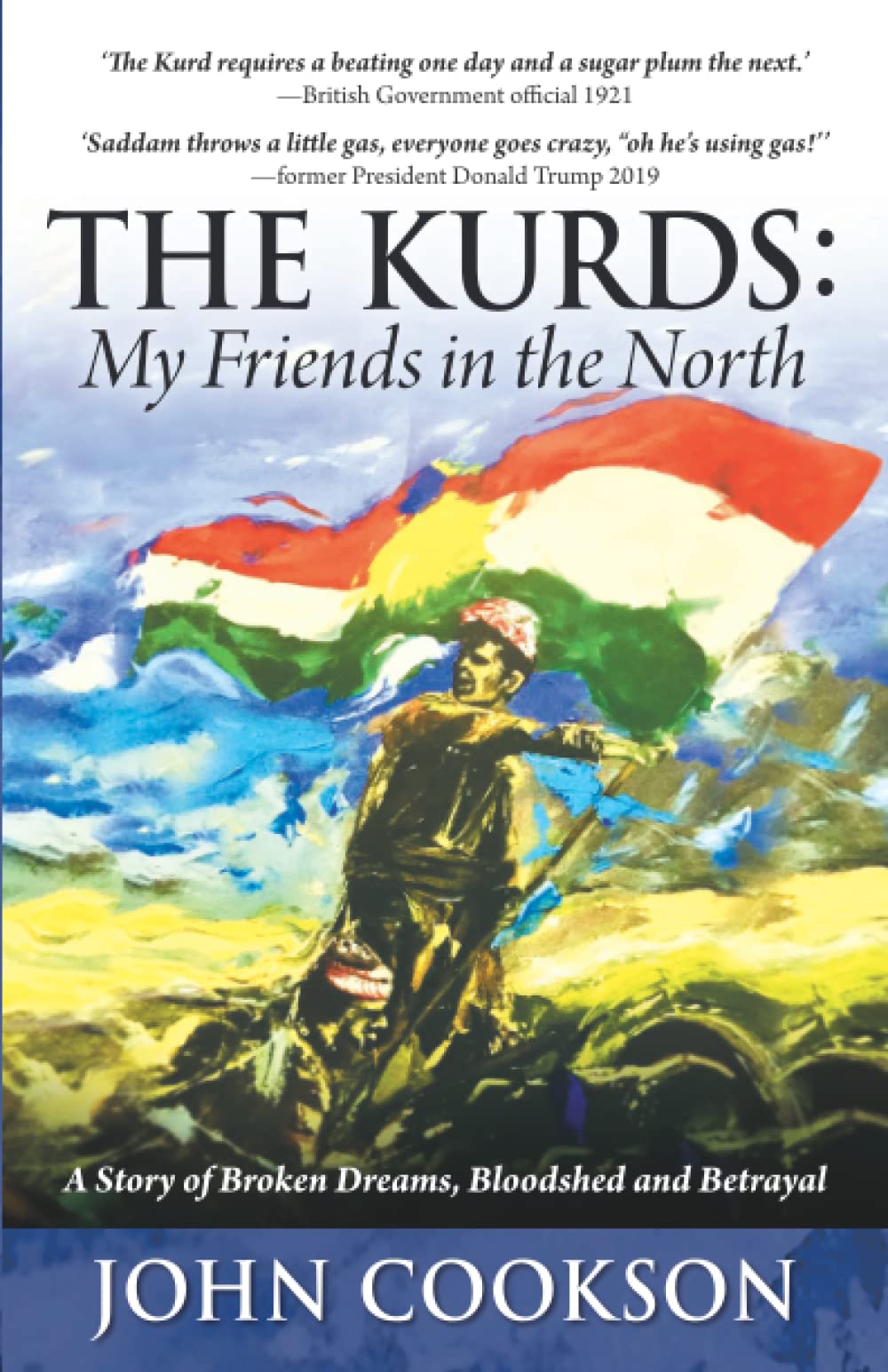 The Kurds: My Friends in the North (Paperback)