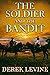 The Soldier and the Bandit:...