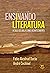 Ensinando literatura: a sal...