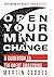Open Your Mind to Change: A Guidebook to the Great Awakening