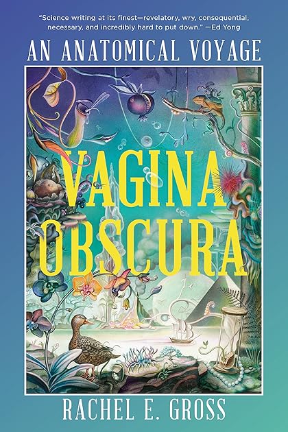Vagina Obscura: An Anatomical Voyage