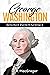 George Washington - Beyond ...