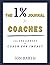 The 1% Journal for Coaches by Jon Barth