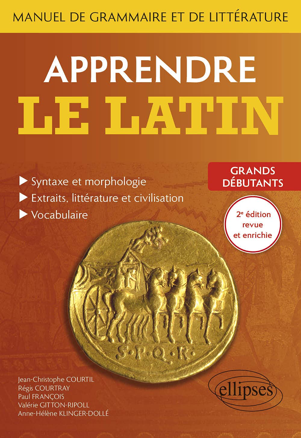 Apprendre le latin. Manuel de grammaire et de littérature. Grands débutants (French Edition)