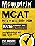 MCAT Prep Books 2023-2024 - 650+ Practice Test Questions, Secrets Study Guide and Exam Review for the AAMC MCAT: [6th Edition] (Mometrix Test Preparation)