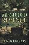 Misguided Revenge Misguided Revenge