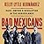 Bad Mexicans by Kelly Lytle Hernández