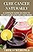 Cure Cancer Naturally: A Co...