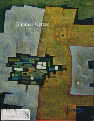 Gunther Gerzso: In his memory : [exhibition] October 12-November 11, 2000, Mary-Anne Martin/Fine Art (Paperback)