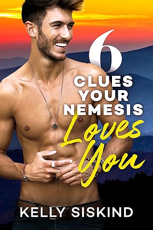 6 Clues Your Nemesis Loves You (Bower Boys, #3)