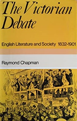 The Victorian debate: English literature and society 1832-1901 (Hardcover)