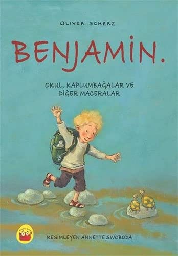 Benjamin. Okul, Kaplumbağalar ve Diğer Maceralar (Paperback)