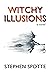 Witchy Illusions: A Novel