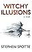 Witchy Illusions: A Novel