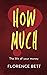 How Much?: The life of your money