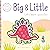 Big & Little by Connie Isaacs