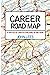 Career Road Map: 52 weeks of career coaching in one book