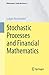 Stochastic Processes and Financial Mathematics (Mathematics Study Resources)