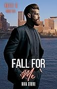 Fall For Me