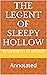 The Legent of Sleepy Hollow: Annotated