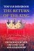 The Return of the King: A b...