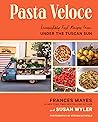 Pasta Veloce by Frances Mayes
