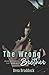 The Wrong Brother: Simms Brothers Duet Book 2