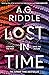 Lost in Time by A.G. Riddle
