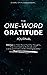 The One-Word Gratitude Jour...