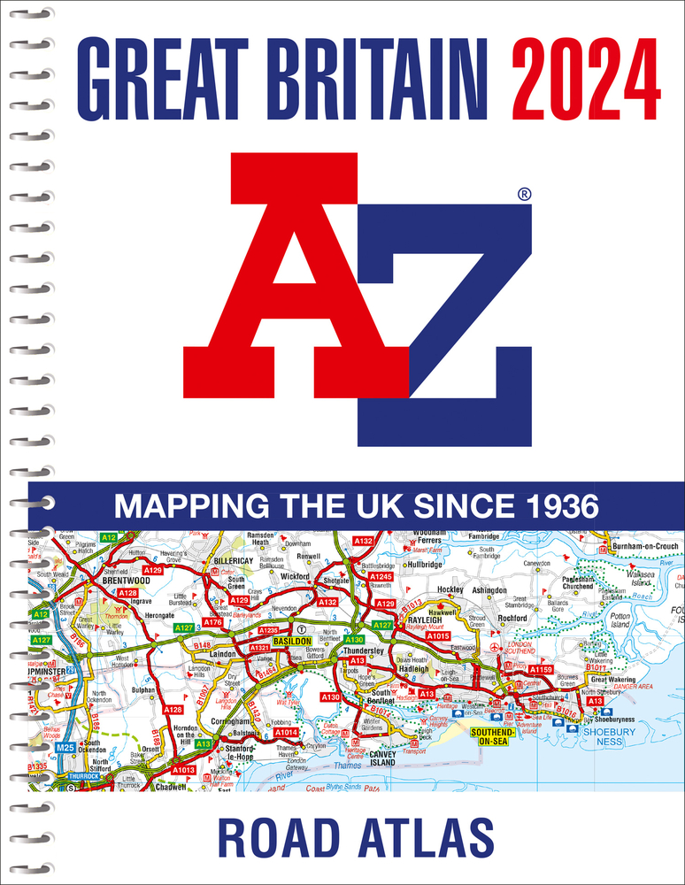 Great Britain A-Z Road Atlas 2024 (A4 Spiral): Mapping the UK Since 1936