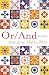 Or/And by Jeannine M. Pitas Or/And by Jeannine M. Pitas