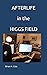 AFTERLIFE in the HIGGS FIELD
