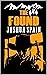 The Found by Joshua Spain