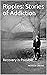Ripples: Stories of Addicti...