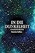 In die Dunkelheit: Sci-Fi K...