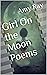 Girl On the Moon Poems