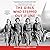 The Girls Who Stepped Out of Line: Untold Stories of the Women Who Changed the Course of World War II
