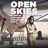 Open Skies: My Li...
