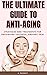 The Ultimate Guide to Anti-...