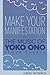 Make Your Manifestation: Th...