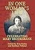 In One Woman’s Life: Celebr...
