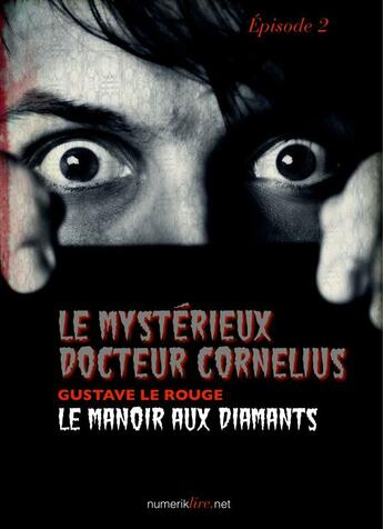 Le Mystérieux Docteur Cornélius, épisode 2: Le manoir aux diamants (Rétro SF et Fantastique)
