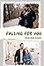 FALLING FOR YOU by Bhavana Singh