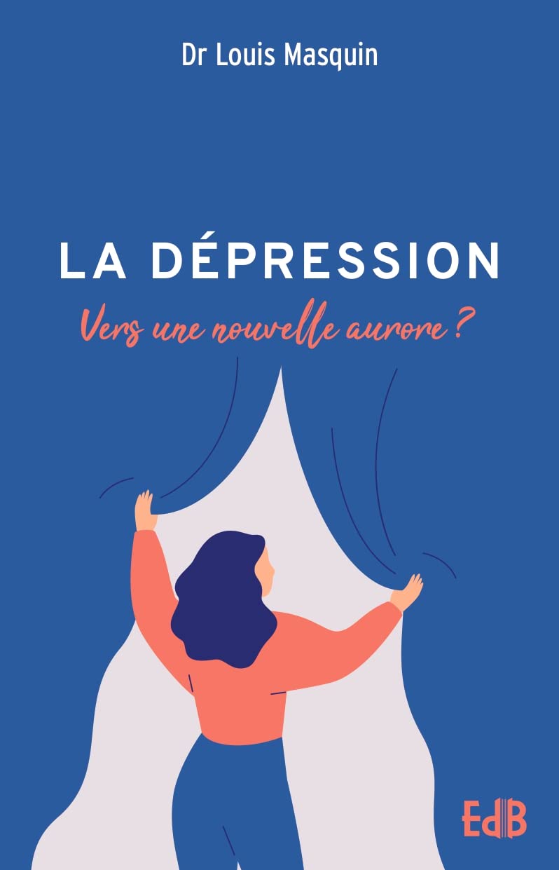 La dépression: Vers une nouvelle aurore? (French Edition)