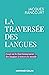 La traversée des langues: E...