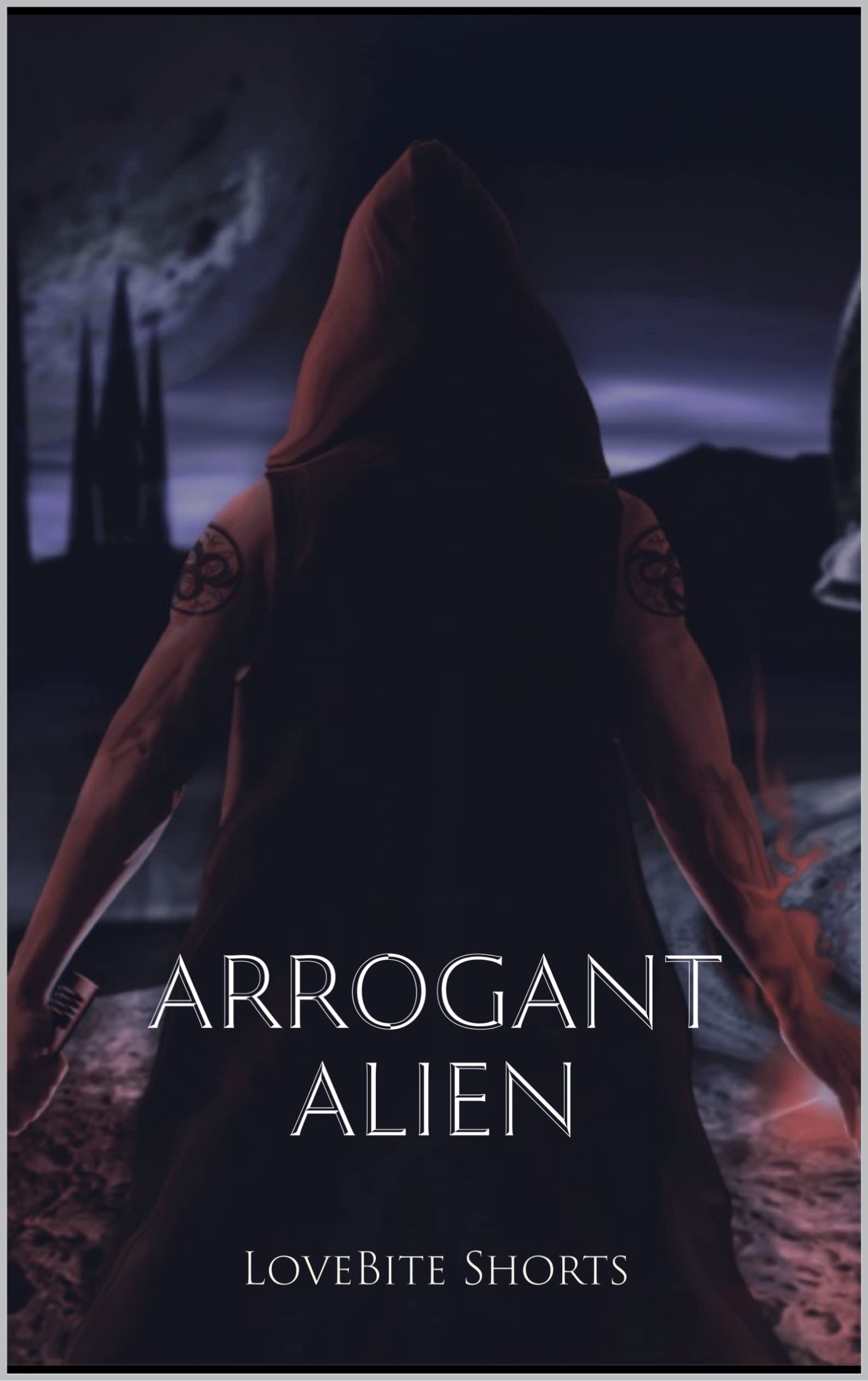 Arrogant Alien (The Monster Series Book 4)