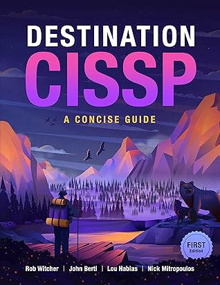 Destination CISSP: A Concise Guide