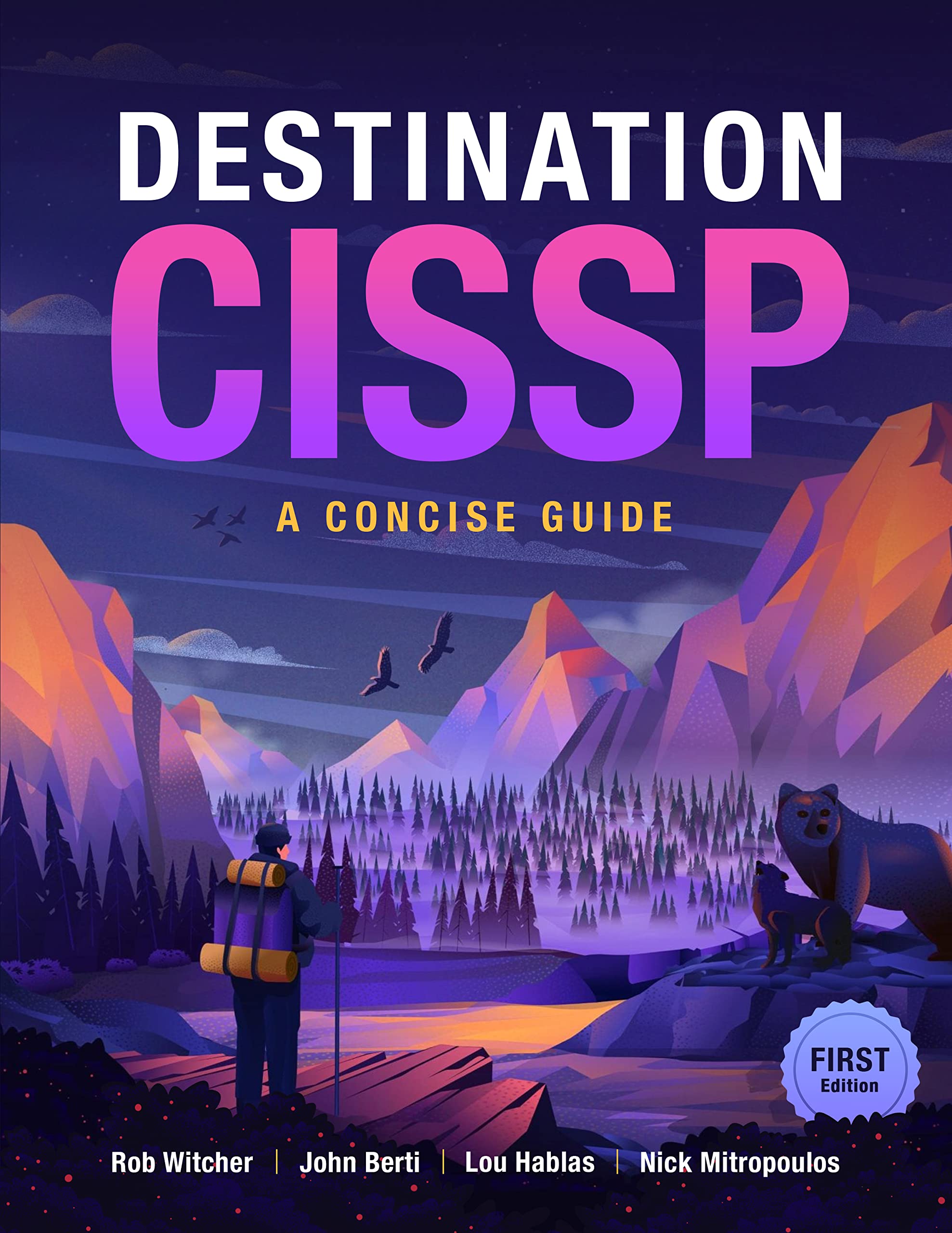 Destination CISSP: A Concise Guide (Kindle Edition)
