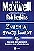 Zmieniaj swój świat. Małe kroki, które poprowadzą do wielkich zmian w Twoim otoczeniu