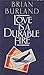 Love Is a Durable Fire
